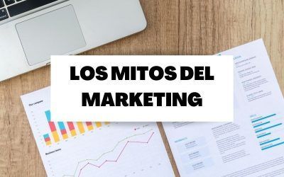 Descubre algunos mitos del marketing que debes olvidar