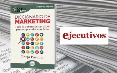 El ‘GuíaBurros: Diccionario de marketing’ en la revista Ejecutivos